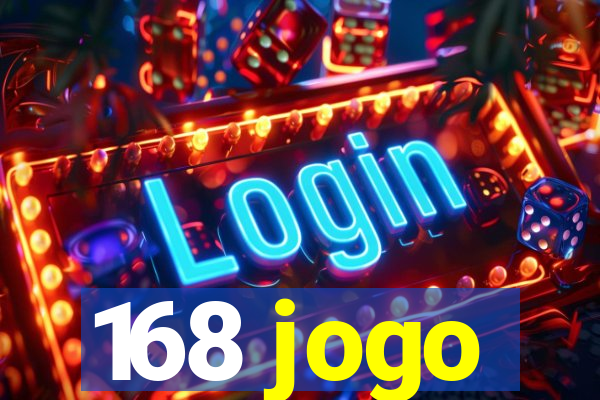 168 jogo